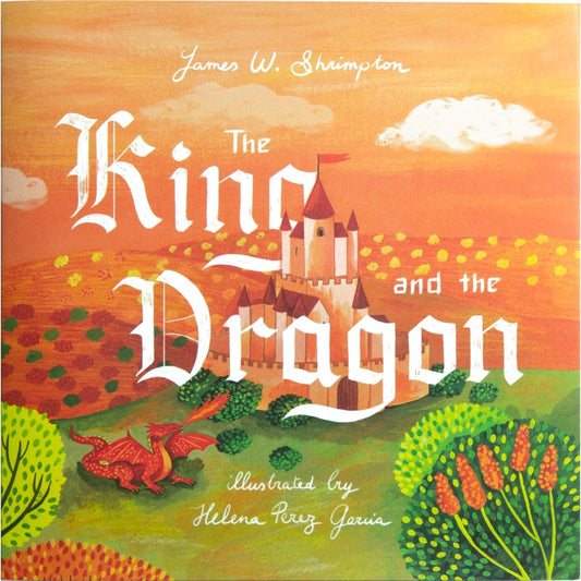 The King and the Dragon, by James W. Shrimpton