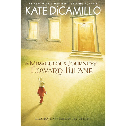 The Miraculous Journey of Edward Tulane, by Kate DiCamillo