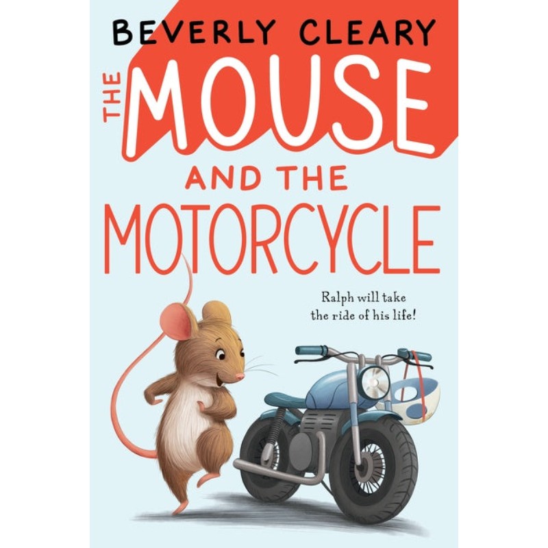 The Mouse and the Motorcycle, by Beverly Cleary