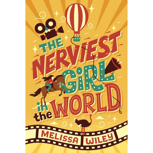 The Nerviest Girl in the World, by Melissa Wiley