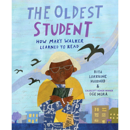 The Oldest Student, by Rita Lorraine Hubbard