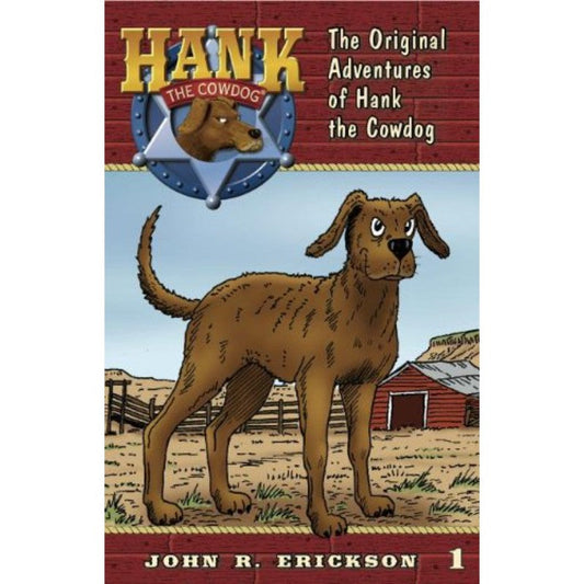 The Original Adventures of Hank the Cowdog, by John R Erickson