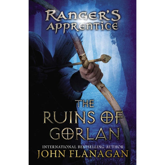 The Ruins of Gorlan (Ranger's Apprentice 1), by John Flanagan