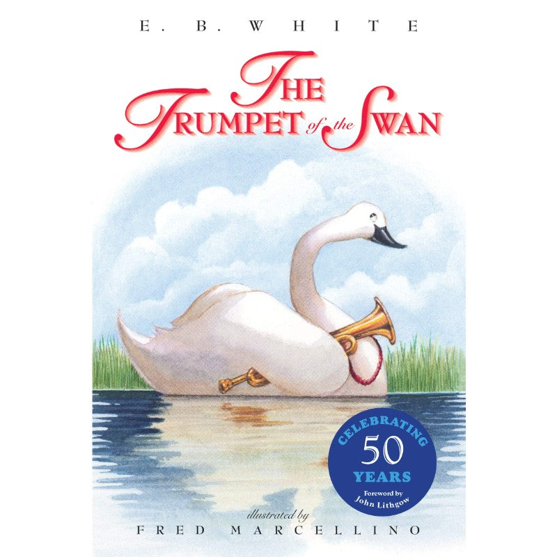 The Trumpet of the Swan, by E. B. White
