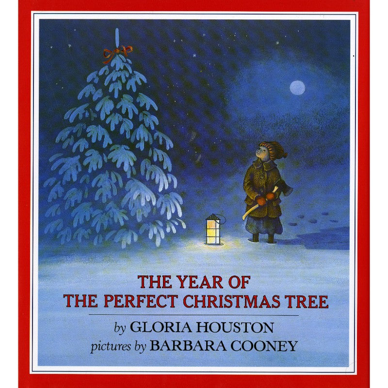 The Year of the Perfect Christmas Tree, by Gloria Houston