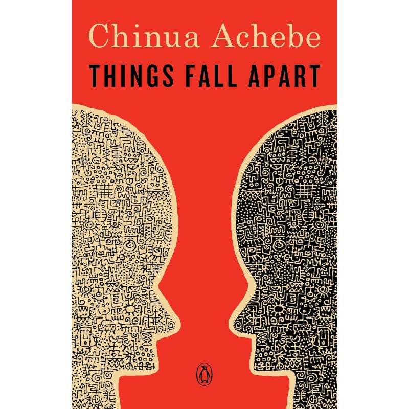 Things Fall Apart, by Chinua Achebe
