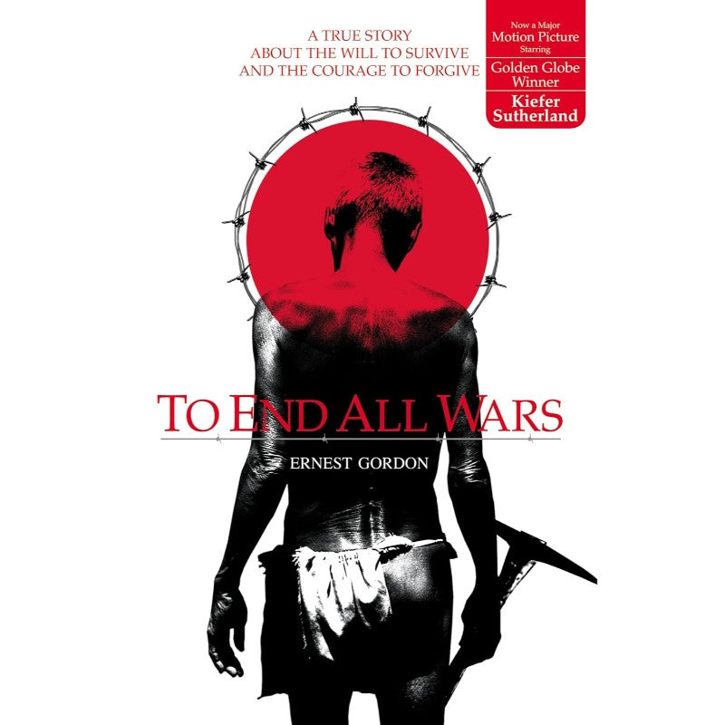 To End All Wars, by Ernest Gordon