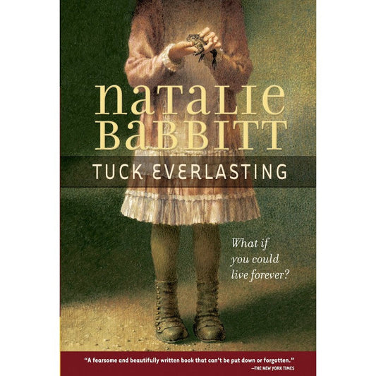 Tuck Everlasting, by Natalie Babbit