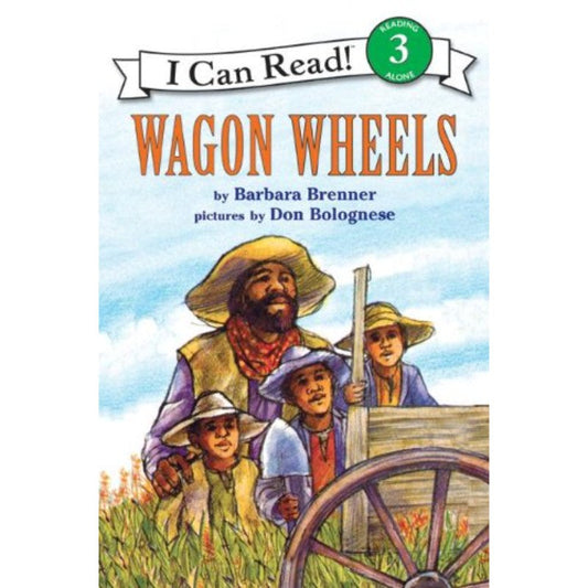 Wagon Wheels, by Barbara Brenner