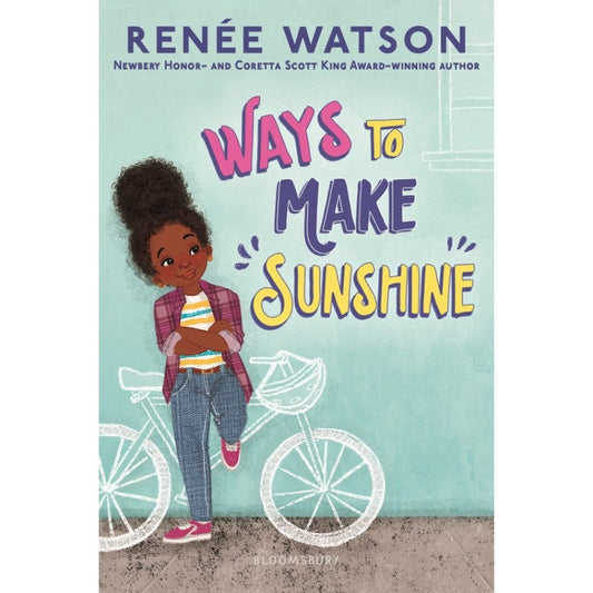 Ways to Make Sunshine (A Ryan Hart Story), by Renée Watson