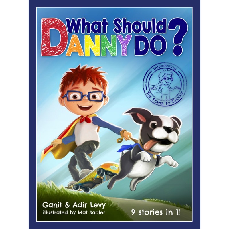 What Should Danny Do?, by Adir & Ganit Levy