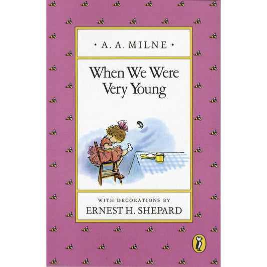 When We Were Very Young (Winnie-the-Pooh), by A.A. Milne