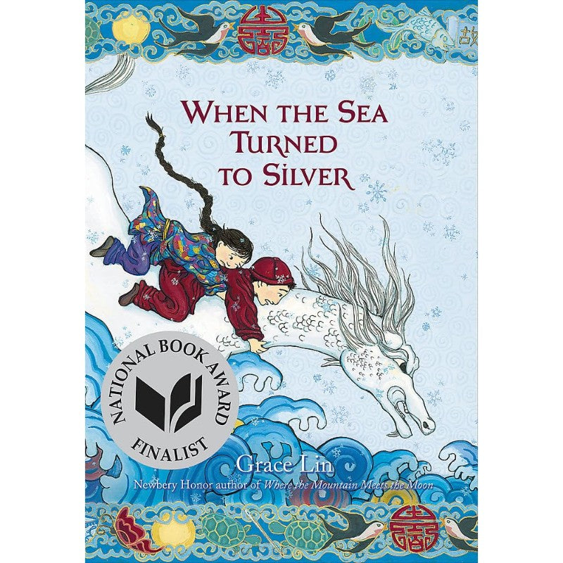 When the Sea Turned to Silver, by Grace Lin