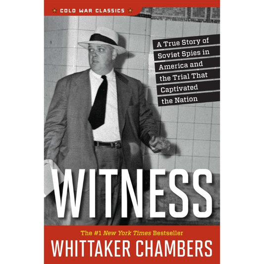 Witness, by Whittaker Chambers
