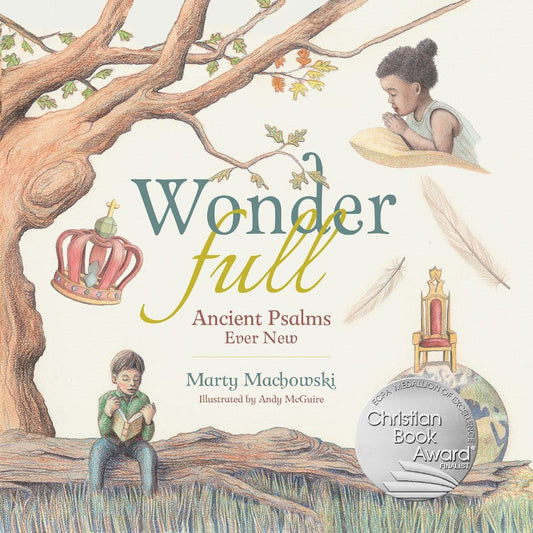 WonderFull: Ancient Psalms Ever New, by Marty Machowski