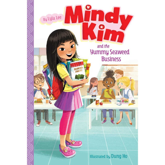 Mindy Kim and the Yummy Seaweed Business, by Lyla Lee